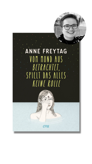 Anne Freytag - Vom Mond aus betrachtet, spielt das alles keine rolle