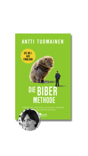 Antti Tuomainen - Die Biber-Methode